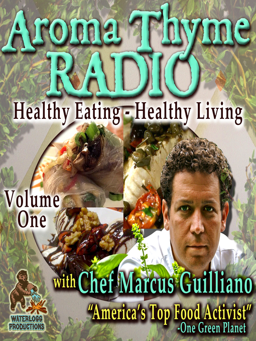 Title details for Aroma Thyme Radio with Chef Marcus Guiliano by Marcus Guiliano - Available